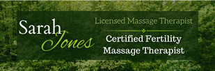 Sarah Jones, LMT - Certified Fertility Massage Therapist